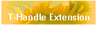 T-Handle Extension